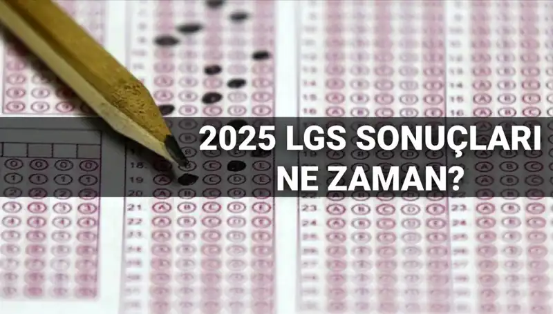 LGS Sonuçları İçin Tarih Verildi: Heyecan Dorukta!