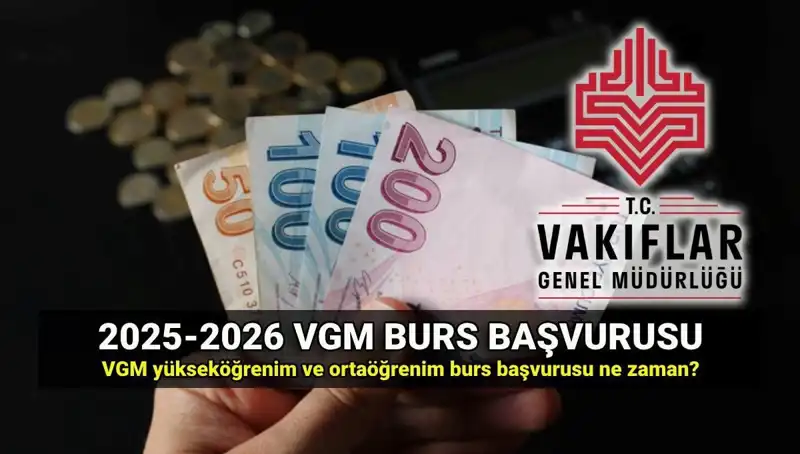 2025 VGM Burs Başvuruları İçin Tarih ve Ücretler Açıklandı