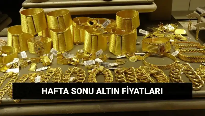 Hafta Sonu Altın Fiyatları: Çeyrek ve Gram Altın Ne Kadar?