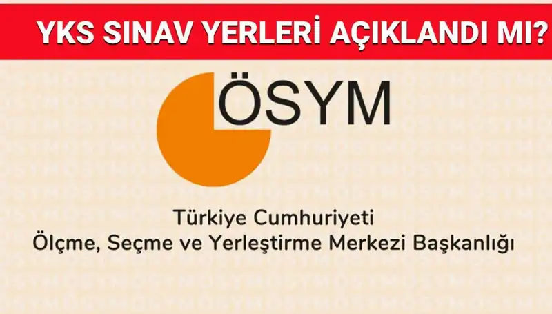 YKS 2025: Giriş Belgesi Ne Zaman Açıklanacak? Sınav Yerlerinizi Sorgulayın!