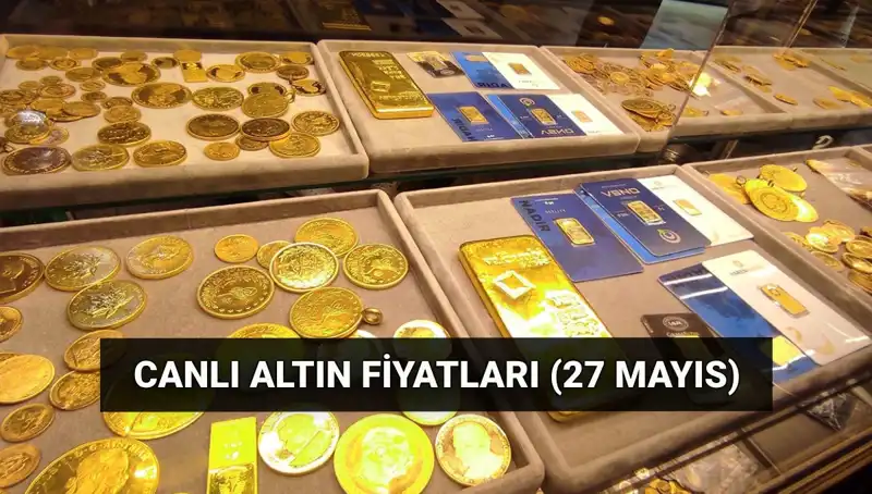 Altın Fiyatları Neden Düşüyor? 27 Mayıs Son Dakika Gelişmeleri