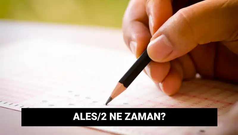 ALES/2 Sınavı İçin Geri Sayım Başladı: Tarih ve Detaylar