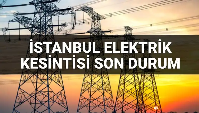 İstanbul'un 21 İlçesinde Elektrik Kesintisi: Detaylar ve Dönüş Tarihi